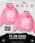 Hoodie Rosado "Habla Señor" - Colección Edición Limitada Fe en Casa